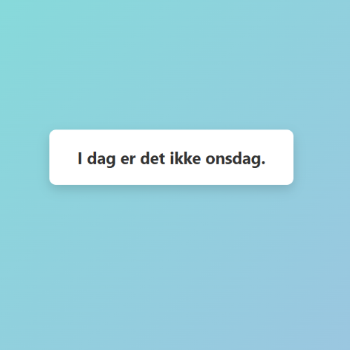 Dagen det ikke er